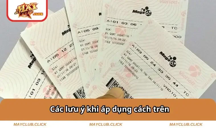 Các lưu ý khi áp dụng cách trên