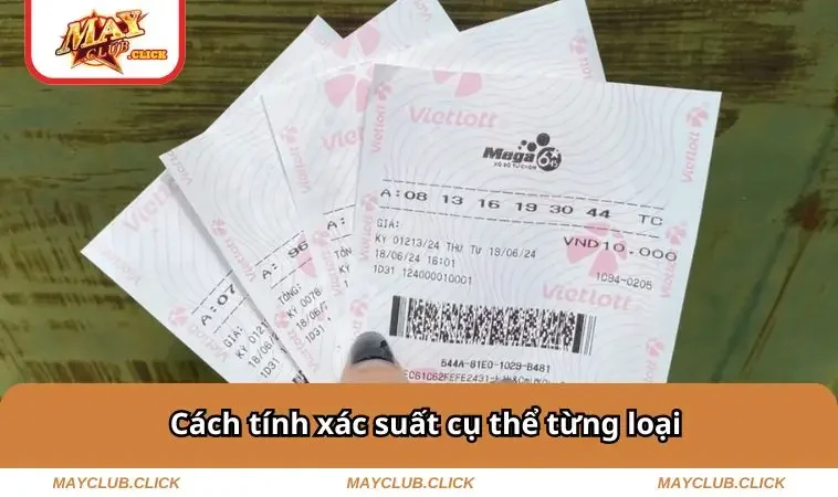Cách tính xác suất cụ thể từng loại