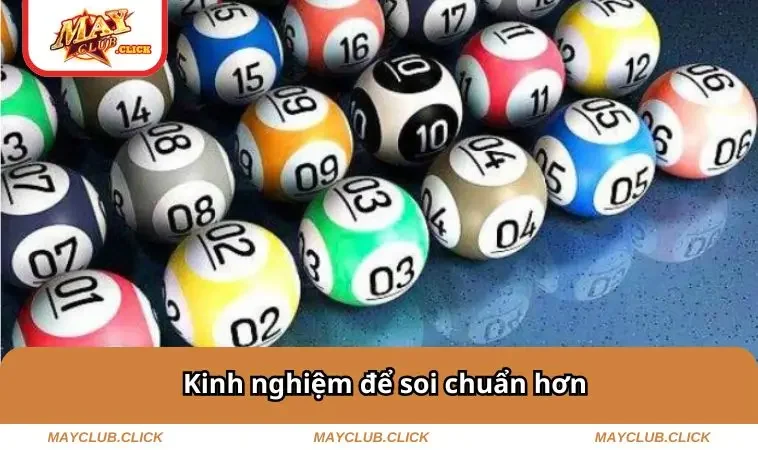 Kinh nghiệm để soi chuẩn hơn