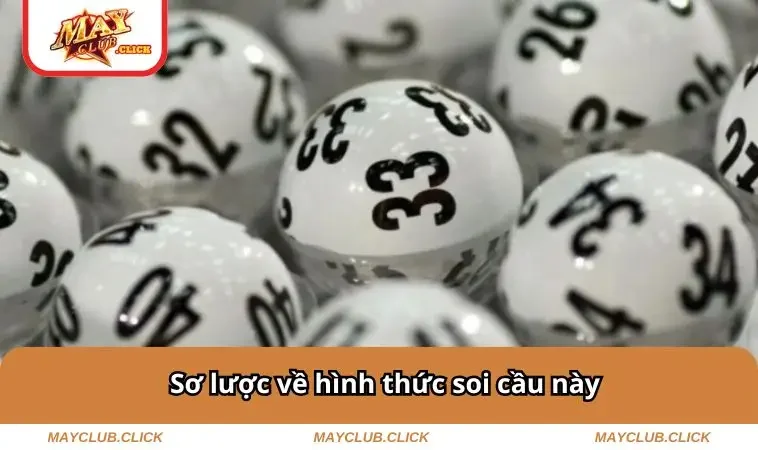 Sơ lược về hình thức soi cầu này