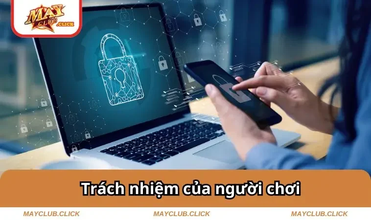 Trách nhiệm của người chơi